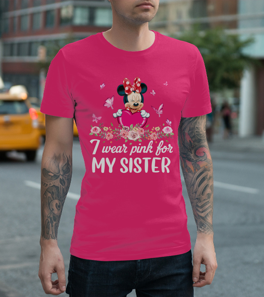 I Wear Pink For My Sister Minnie Mouse T-Shirt