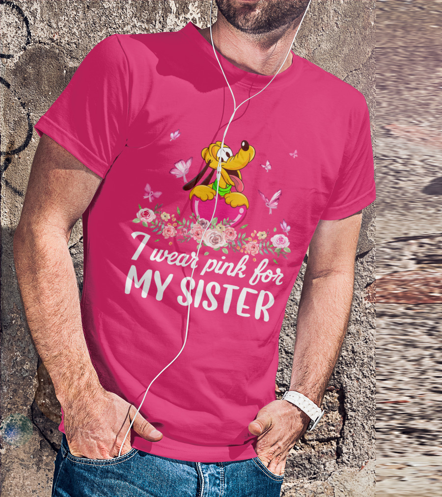 I Wear Pink For My Sister Pluto Butterflies And Flowers T-Shirt