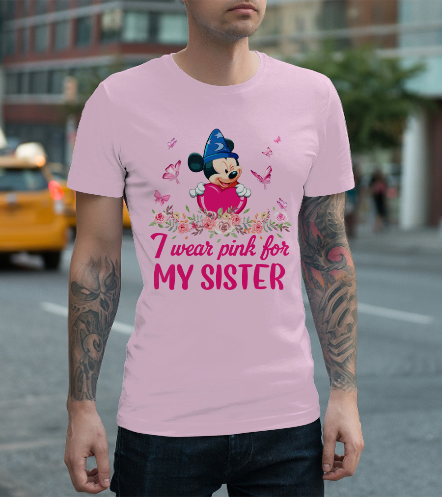 Mickey Fantasia I Wear Pink For My Sister T-Shirt