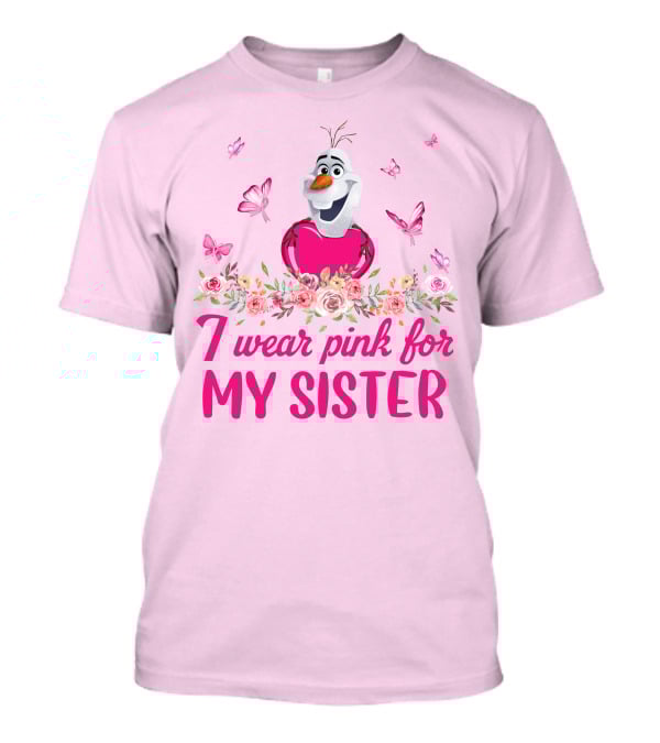 Olaf I Wear Pink For My Sister Butterfly Floral T-Shirt