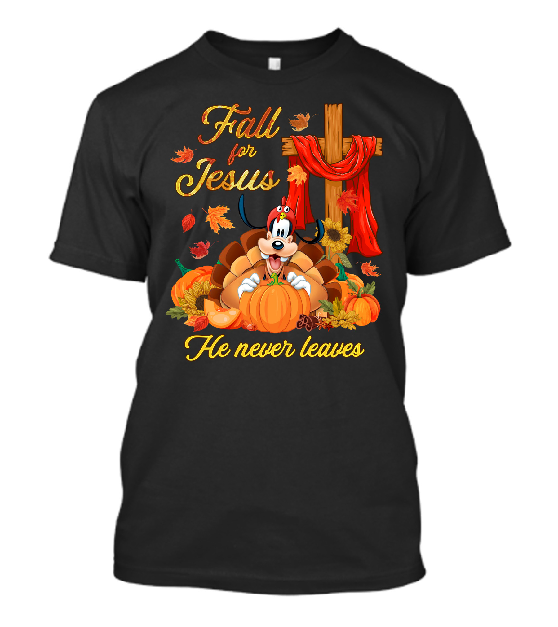 Goofy Fall For Jesus He Never Leaves Autumn Thanksgiving Christian Theme T-Shirt
