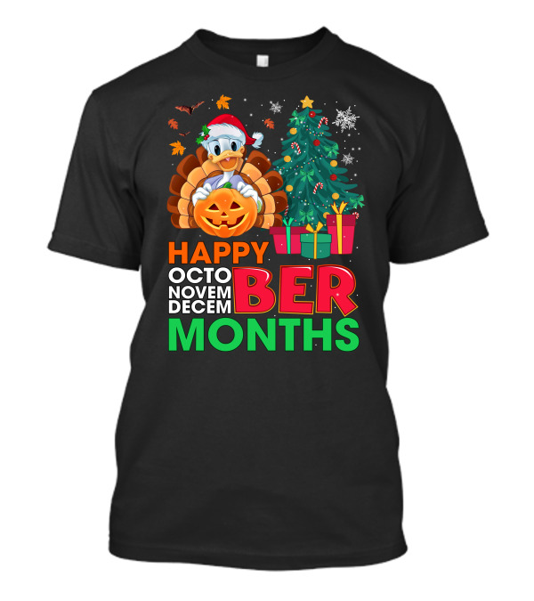 Happy Octo Novem Decem Ber Months Turkey Christmas Tree Pumpkin Duck T-Shirt