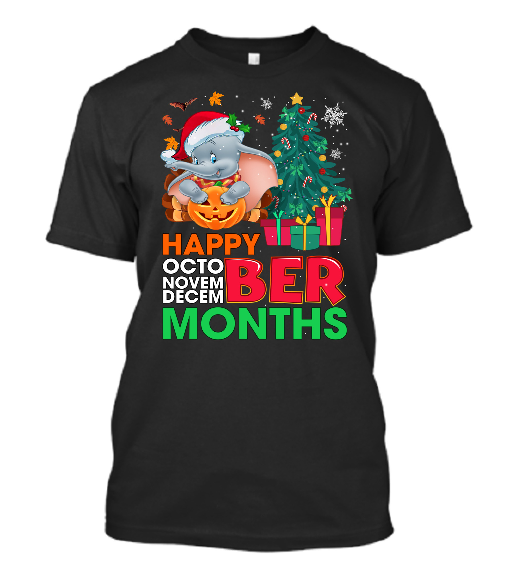Holidays With Dumbo Happy October November December Months T-Shirt