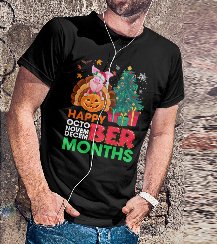 Happy Octo Novem Decem Ber Months Piglet Christmas Tree Turkey Pumpkin T-Shirt