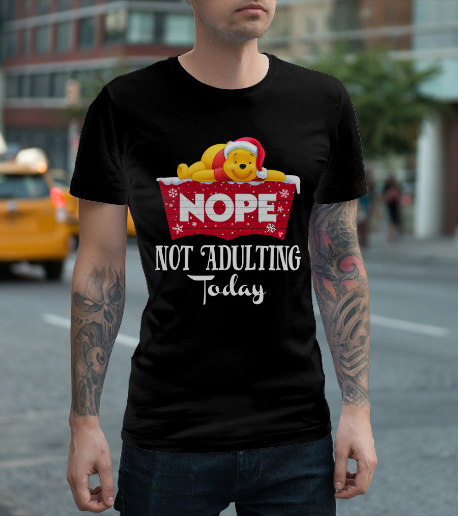 Nope Not Adulting Today Pooh Santa Hat Snowflakes T-Shirt