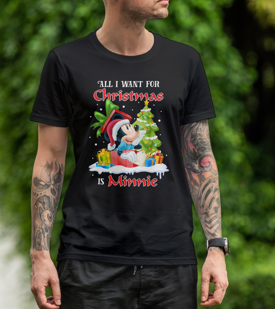 All I Want For Christmas Is Minnie T-Shirt