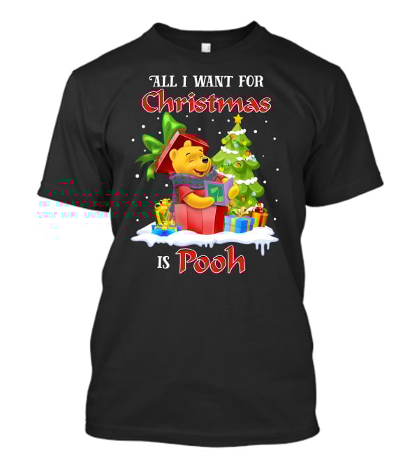 All I Want For Christmas Is Pooh T-Shirt