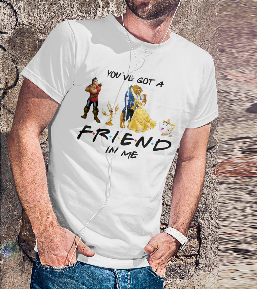 You've Got A Friend In Me Beauty And The Beast Friends Icons T-Shirt