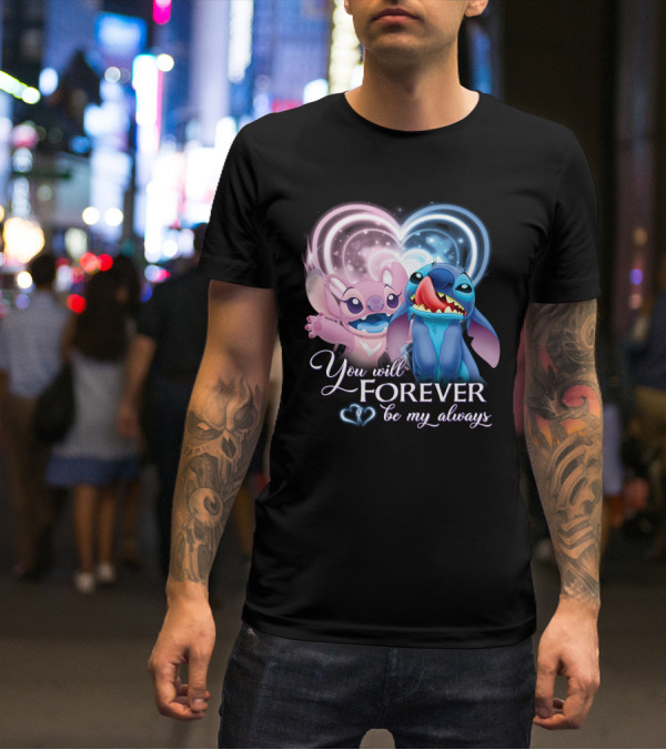 Stitch & Angel You Will Forever Be My Always T-Shirt