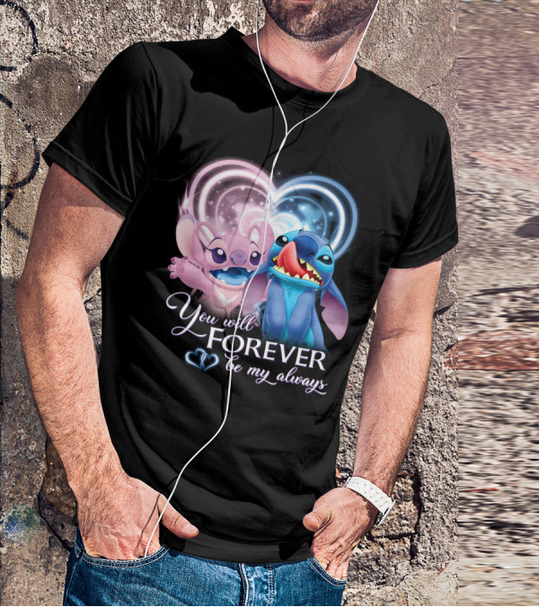 Stitch & Angel You Will Forever Be My Always T-Shirt