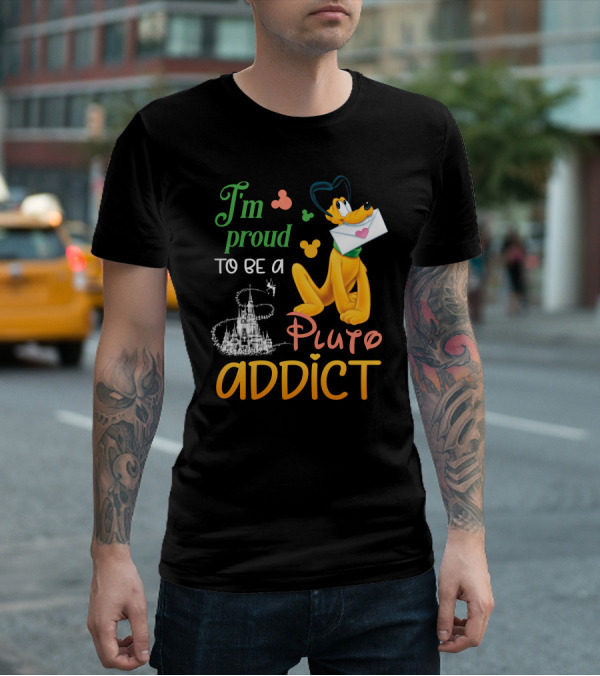 I'm Proud To Be A Pluto Addict Disney Castle And Mickey Ears T-Shirt