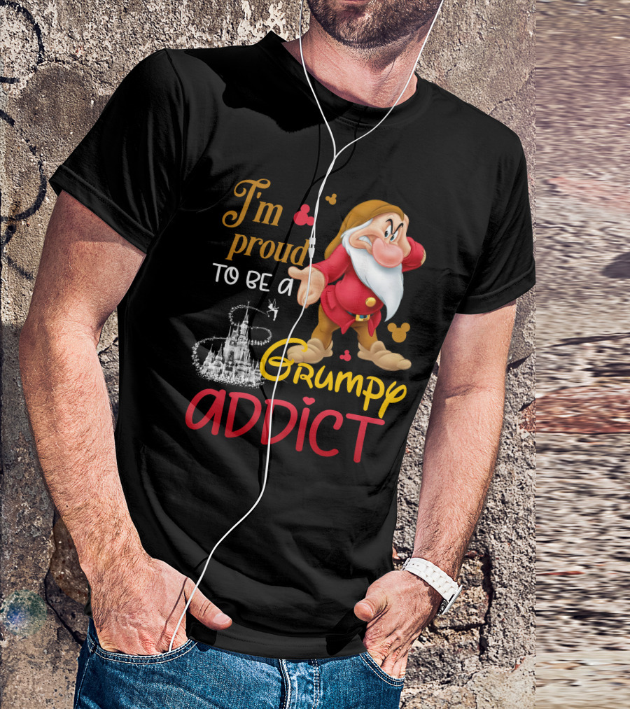 I'm Proud To Be A Grumpy Addict Disney Castle And Character T-Shirt