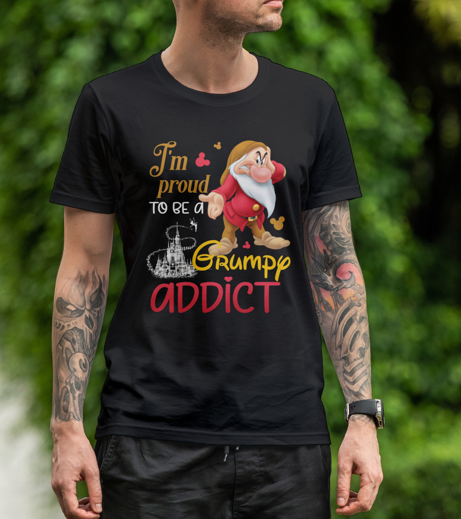 I'm Proud To Be A Grumpy Addict Disney Castle And Character T-Shirt