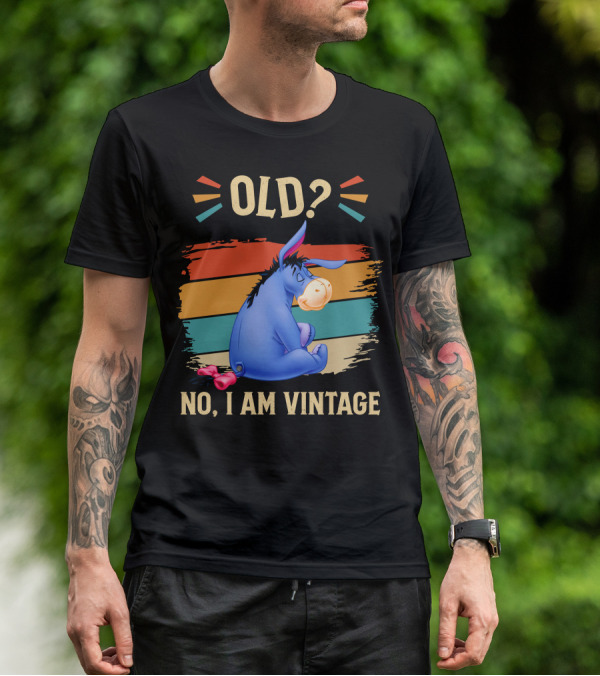 Eeyore Old? No I Am Vintage Retro Style T-Shirt