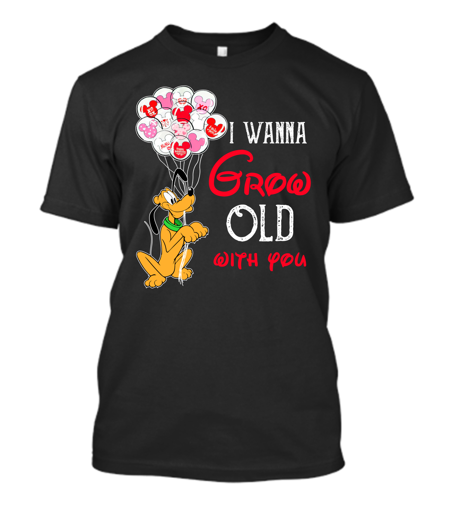 I Wanna Grow Old With You Pluto Balloons Mickey Minnie Hearts T-Shirt