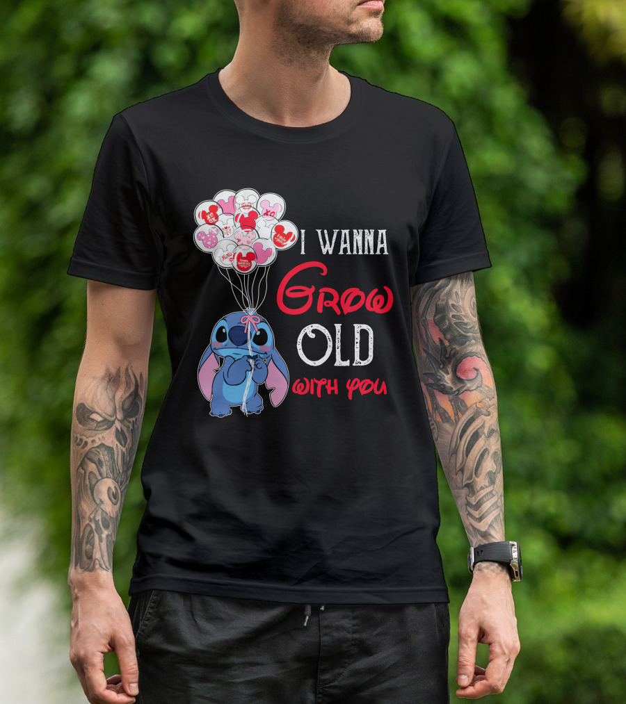 I Wanna Grow Old With You Stitch Balloons Hearts T-Shirt