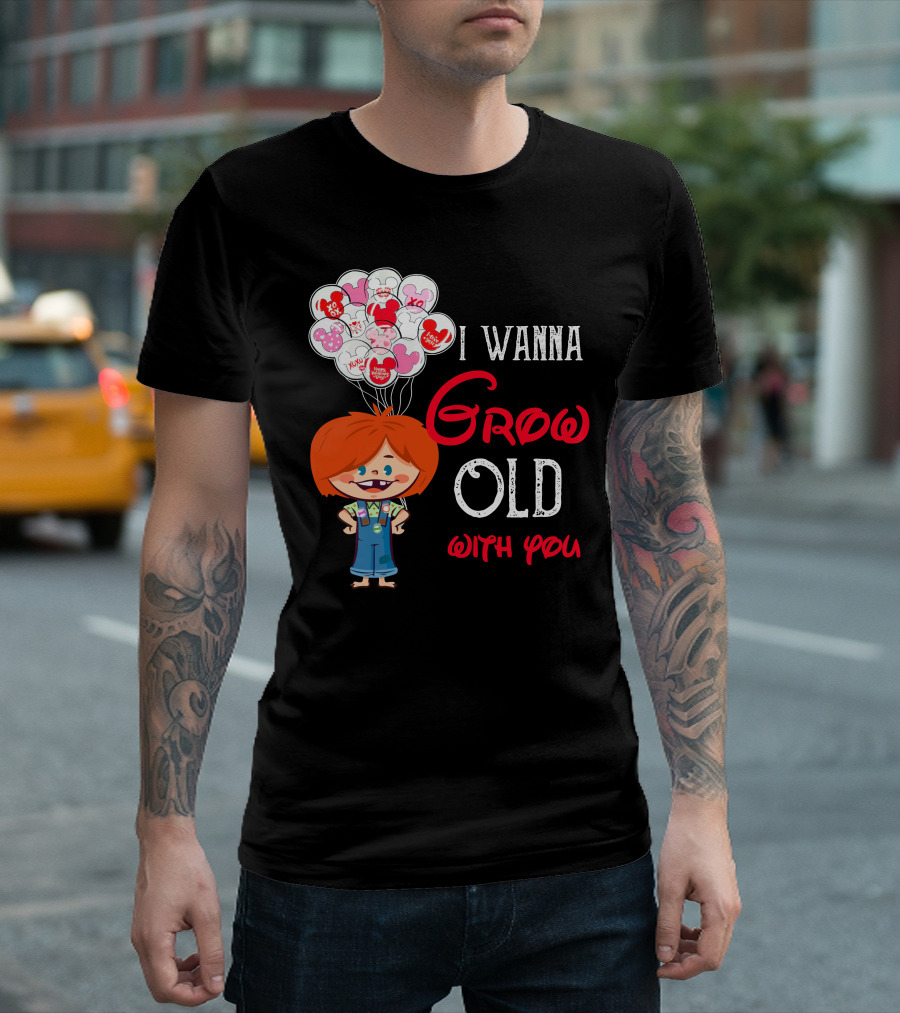 I Wanna Grow Old With You Balloons Xo Character T-Shirt