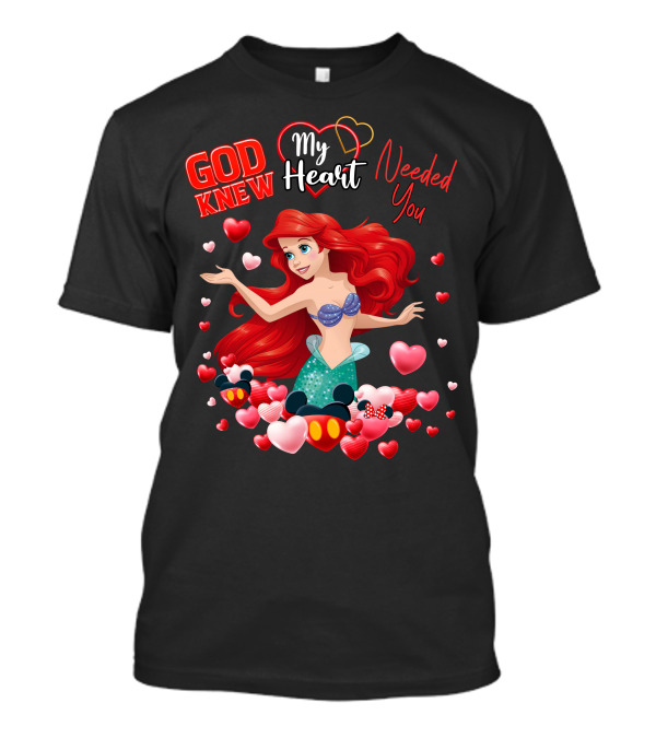 God Knew My Heart Needed You Ariel Minnie Mickey Hearts T-Shirt