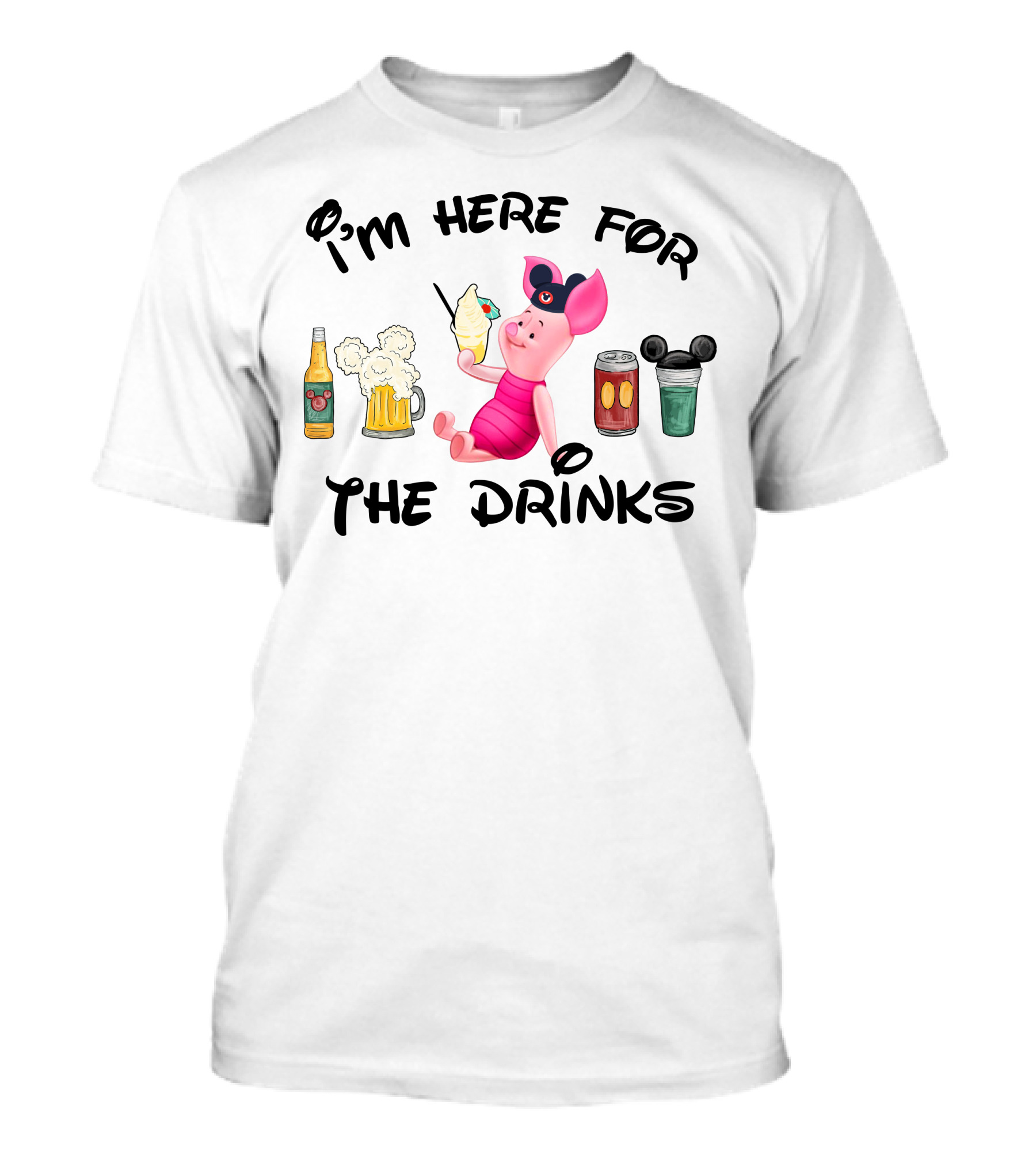 I'm Here For The Drinks Piglet Ice Cream Mickey Ears T-Shirt
