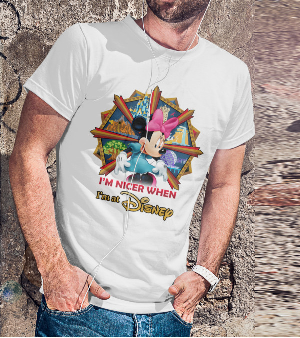 Minnie I'm Nicer When I'm At Disney T-Shirt