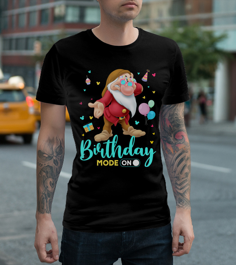Birthday Mode On Grumpy Happy Birthday T-Shirt