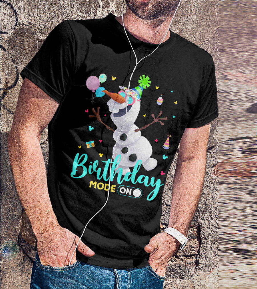 Birthday Mode On Olaf Party Celebration T-Shirt