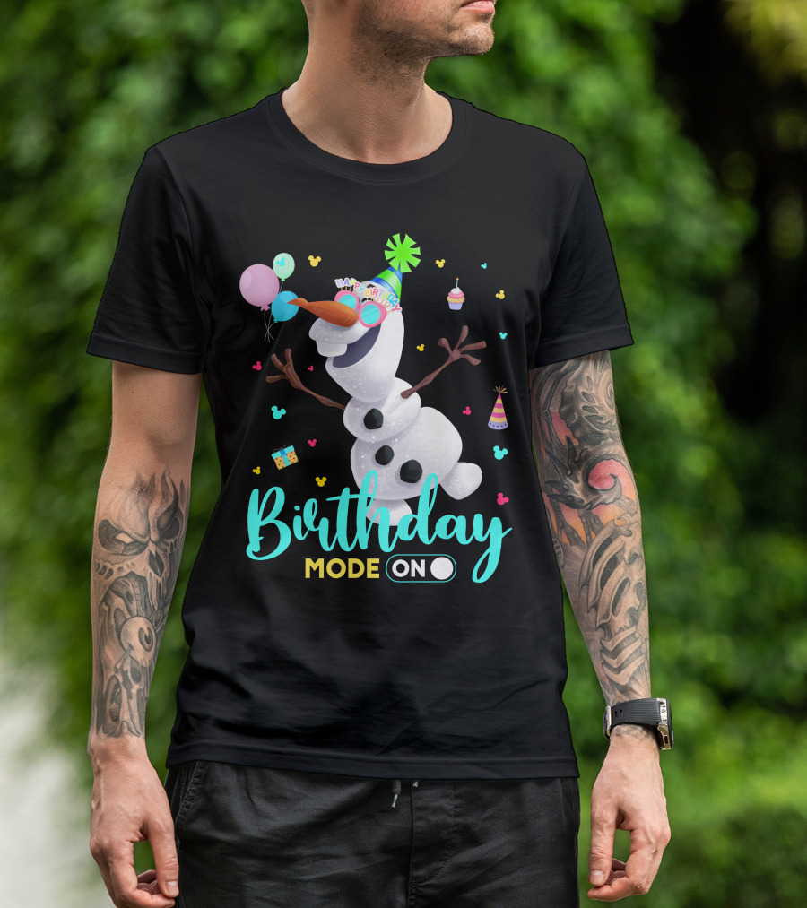 Birthday Mode On Olaf Party Celebration T-Shirt