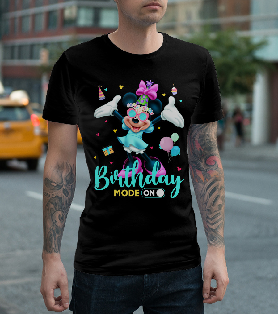 Birthday Mode On Happy Birthday Minnie T-Shirt