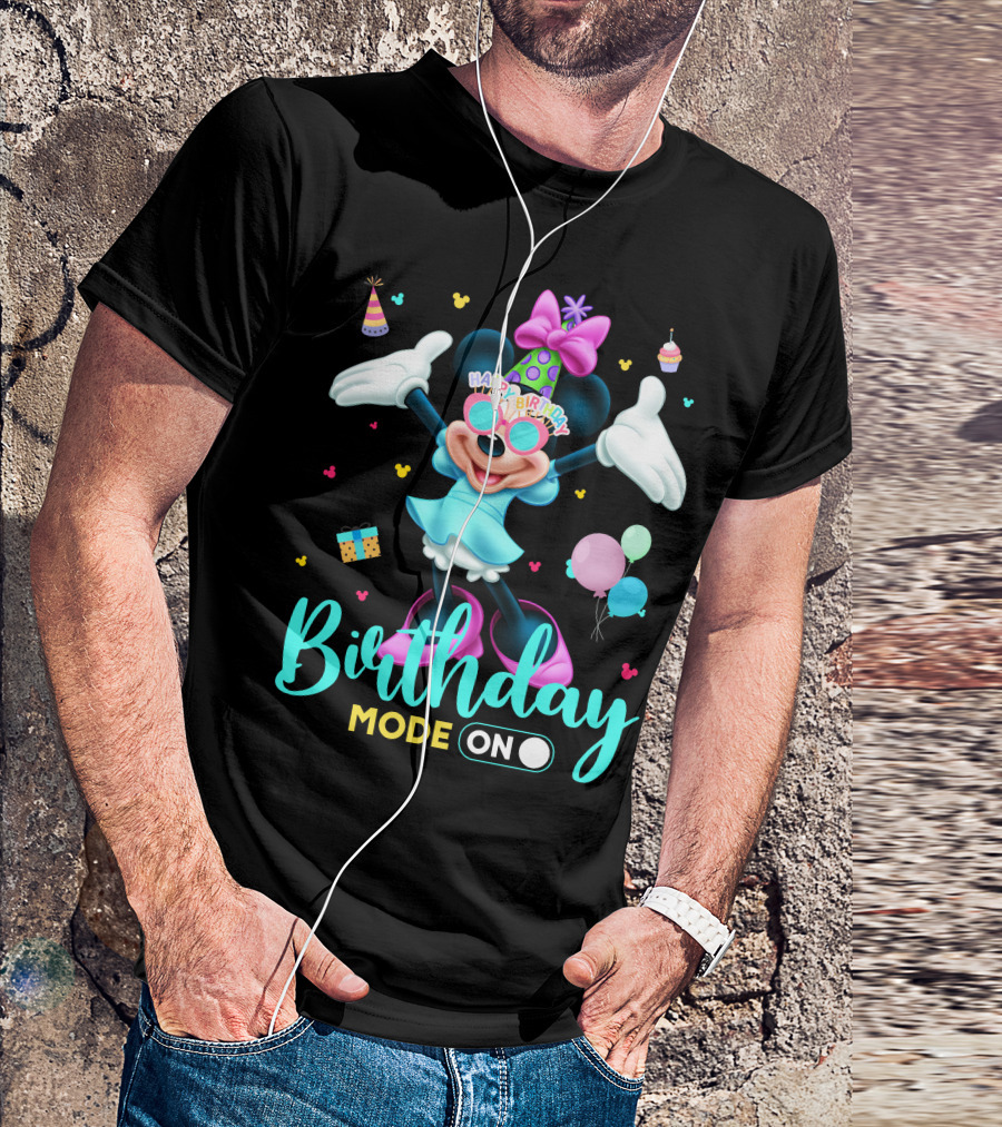 Birthday Mode On Happy Birthday Minnie T-Shirt