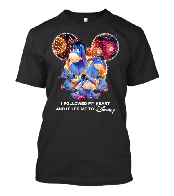 I Followed My Heart And It Led Me To Disney Eeyore Fireworks Mickey Ears T-Shirt