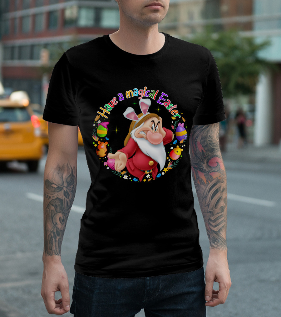 Have A Magical Easter Grumpy Dwarf With Bunny Ears And Easter Eggs T-Shirt