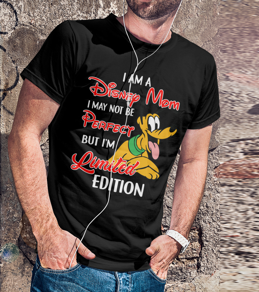 I Am A Disney Mom I May Not Be Perfect But I'm Pluto T-Shirt