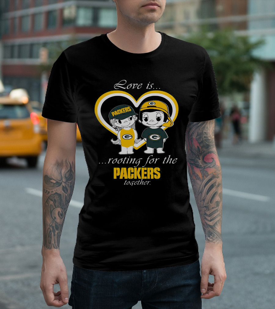 Love Is Rooting For The Packers Together T-Shirt