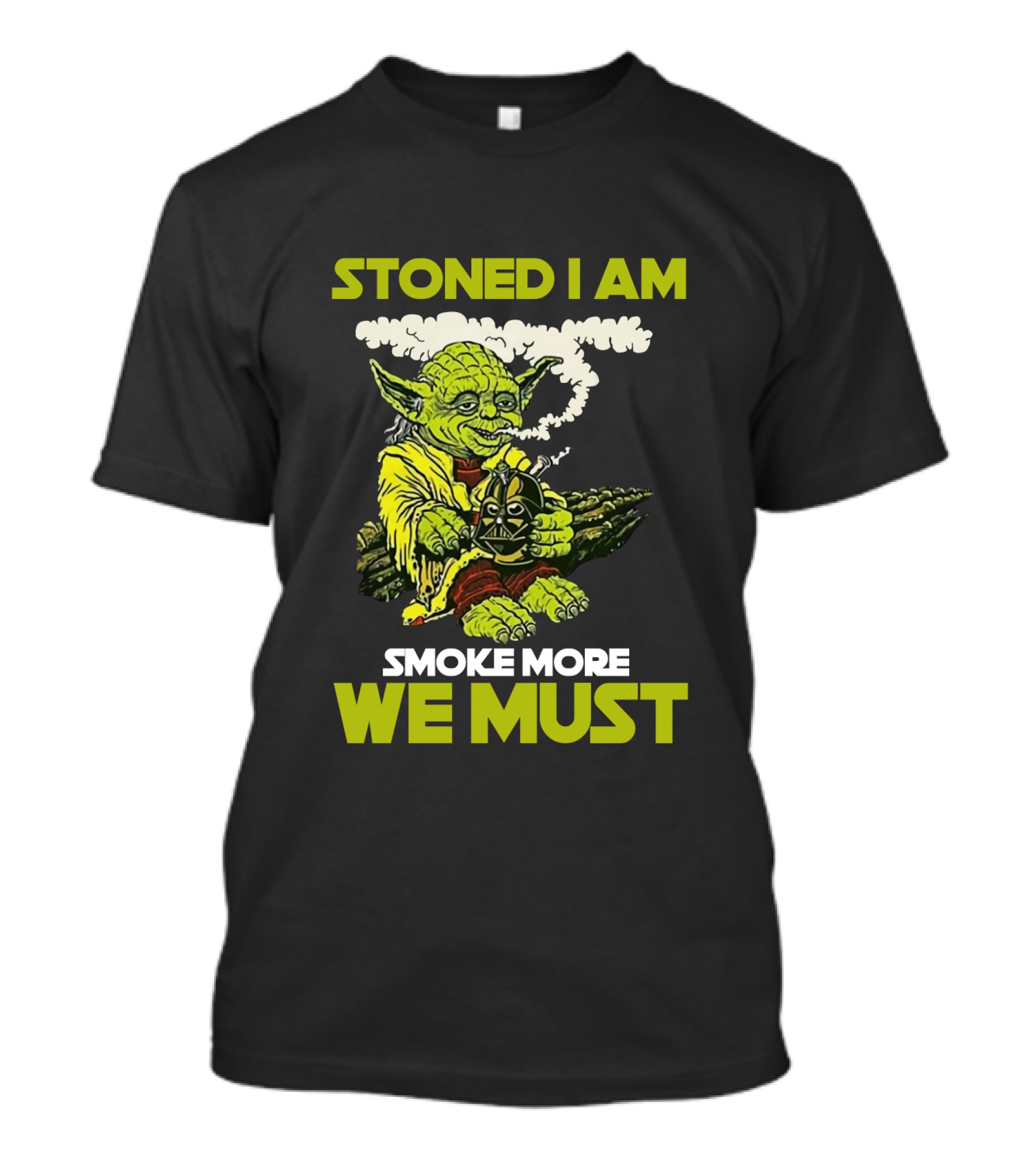 Stoned I Am Smoke More We Must Yoda Smoking Fantasy Image T-Shirt
