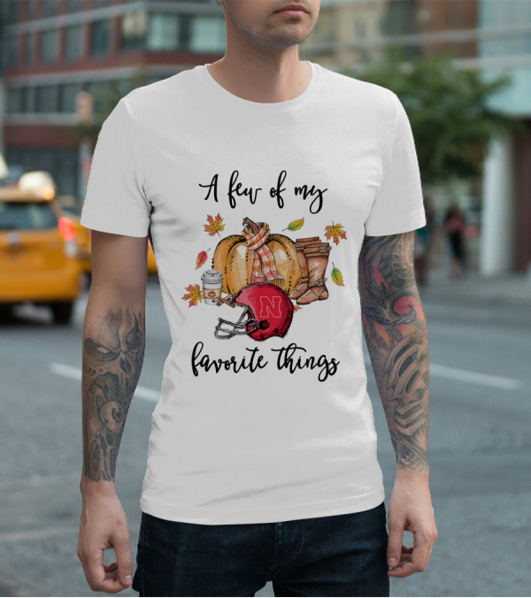 Nebraska Cornhuskers A Few Of My Favorite Things T-Shirt