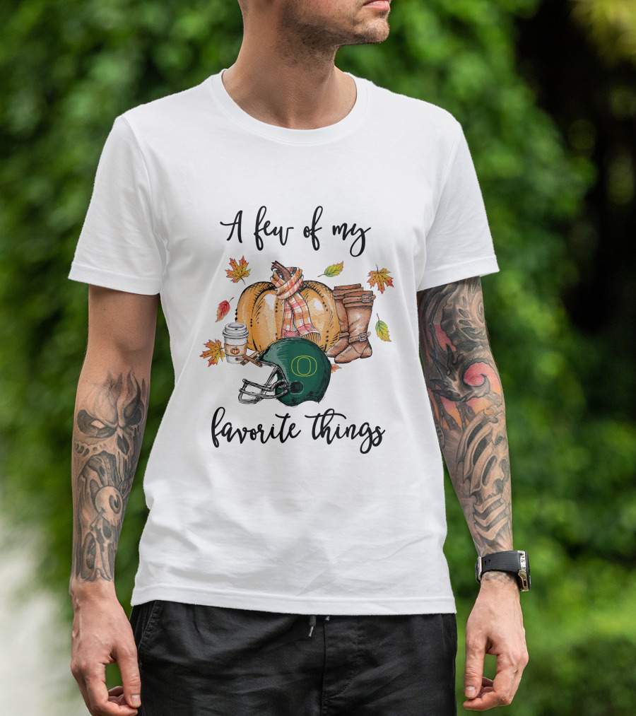 A Few Of My Favorite Things Oregon Ducks Football Helmet Autumn Leaves Coffee Boots T-Shirt