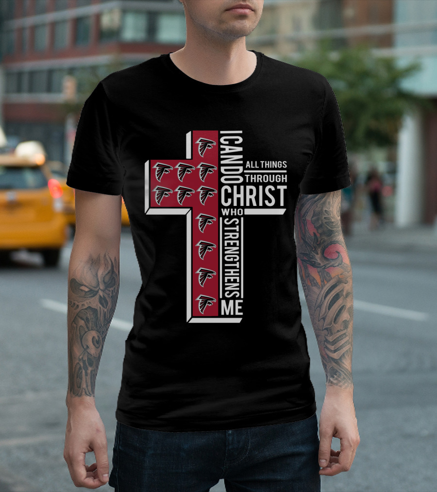 Falcons I Can Do All Things Through Christ Who Strengthens Me T-Shirt