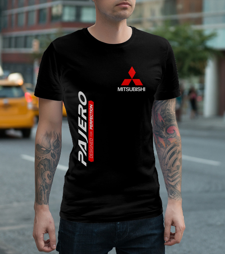 PAJERO MITSUBISHI DESIGNED FOR PERFECTION T-Shirt