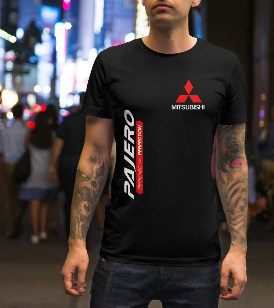 PAJERO MITSUBISHI DESIGNED FOR PERFECTION T-Shirt
