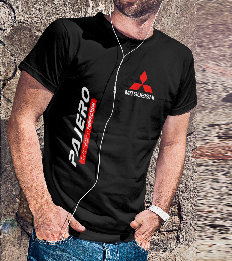PAJERO MITSUBISHI DESIGNED FOR PERFECTION T-Shirt