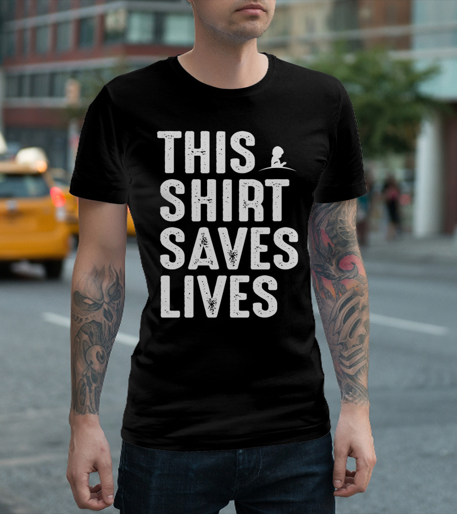 This Shirt Saves Lives St. Jude Hospital Charity T-Shirt
