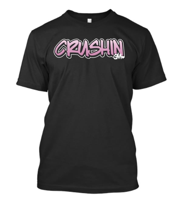 CRUSHIN GM Gavin Magnus Merch T-Shirt