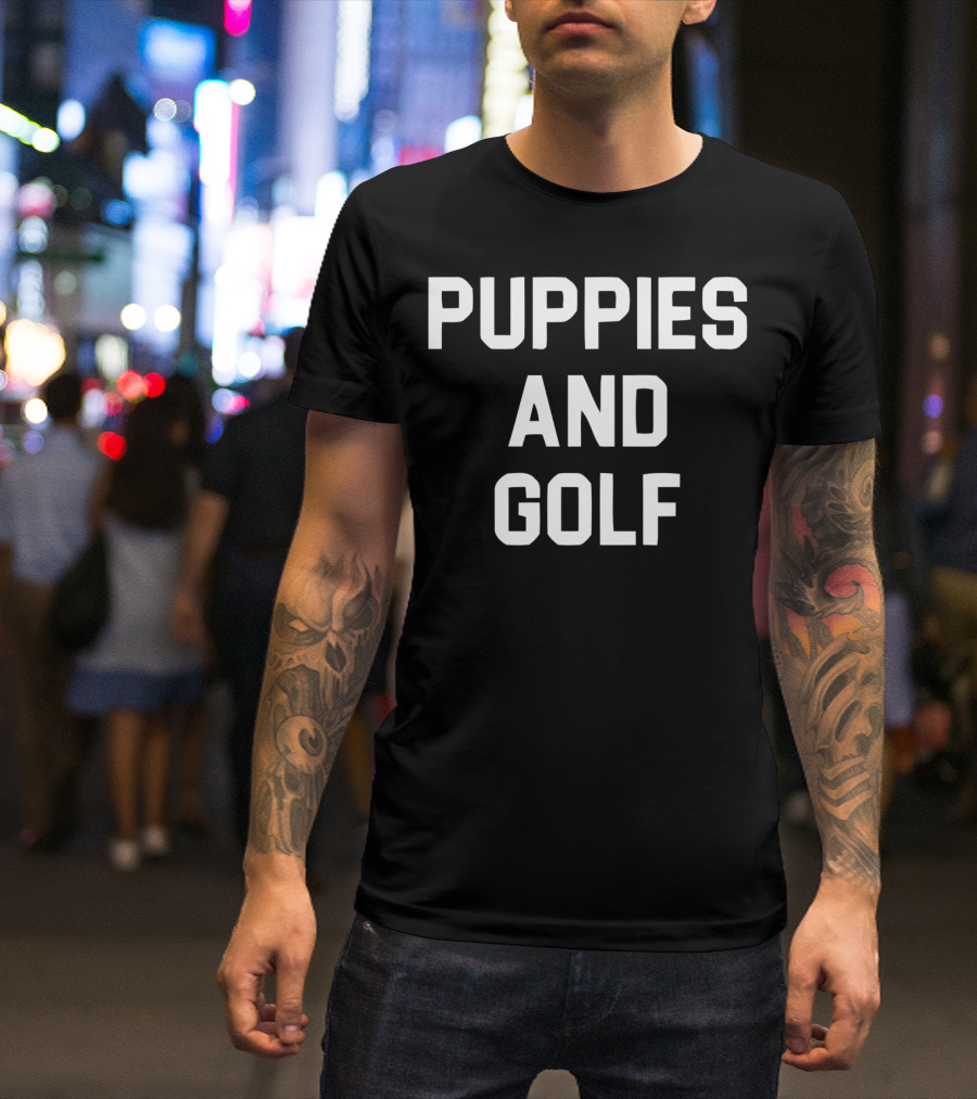 Puppies And Golf T-Shirt
