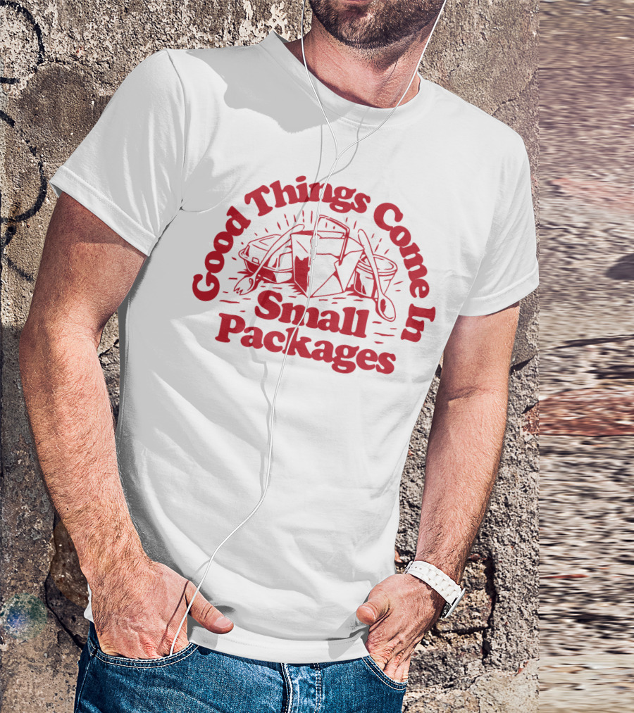 Good Things Come In Small Packages Dirty Coast Releases T-Shirt