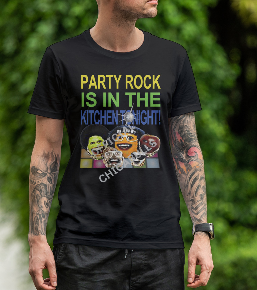 PARTY ROCK IS IN THE KITCHEN TONIGHT OFFICIAL CHICABRILLS T-Shirt