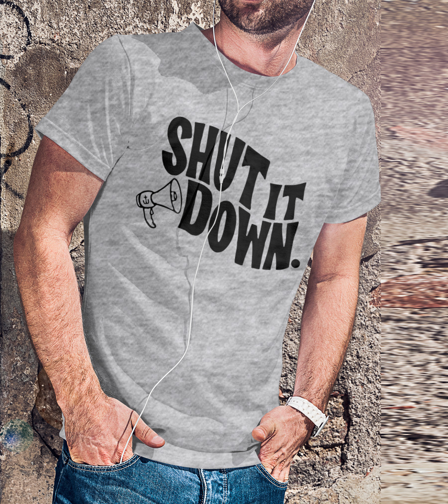 Shut It Down Megaphone T-Shirt