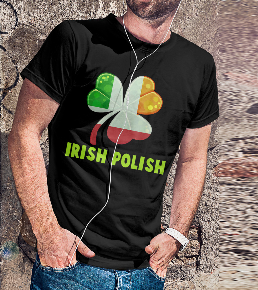 Irish Polish Shamrock Half Polish Flag St Patrick's T-Shirt