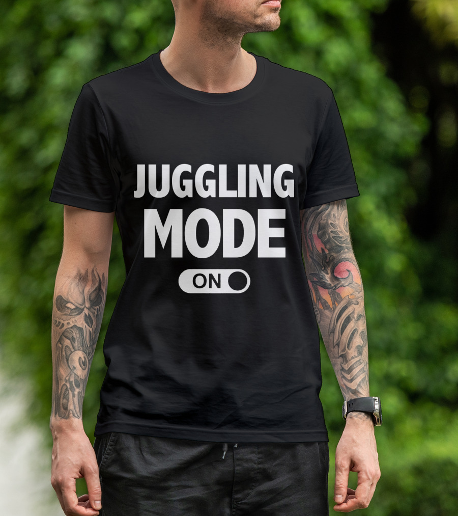 Juggling Mode On T-Shirt