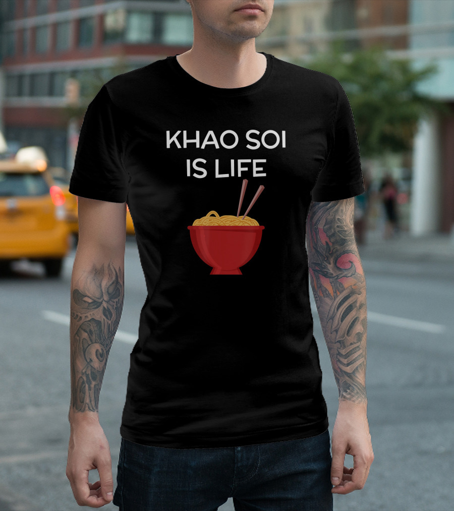Khao Soi Is Life Funny Thai Food Bowl T-Shirt
