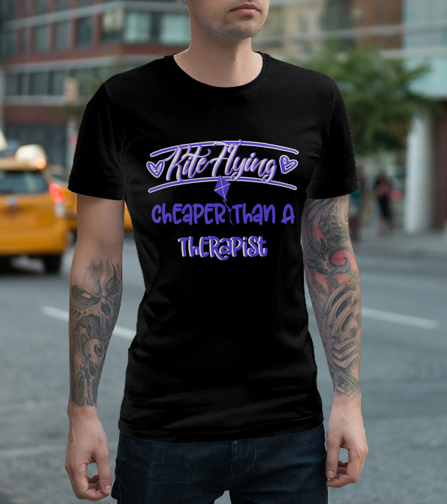 Kite Flying Cheaper Than A Therapist T-Shirt